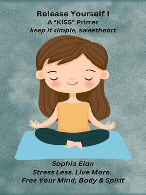 cover image of Release Yourself Part I. Stress Less. Live More.
